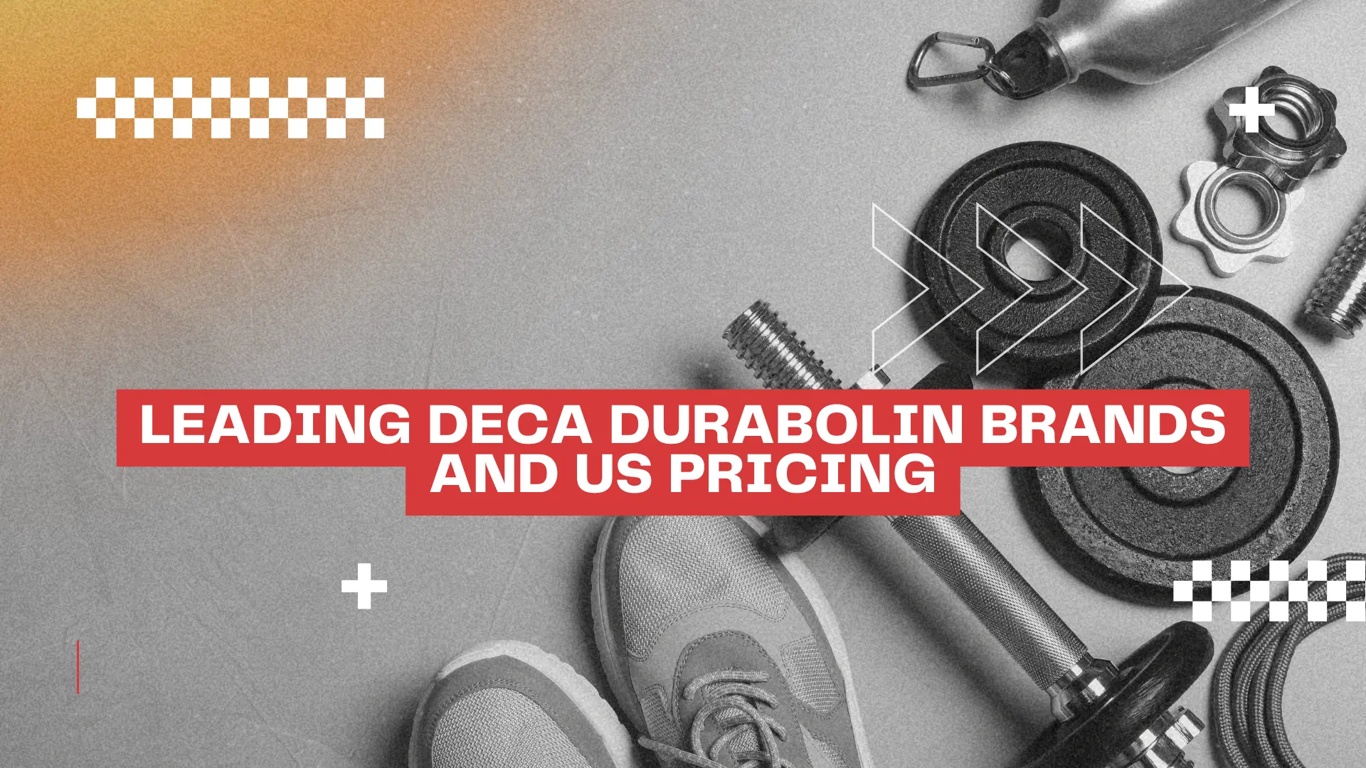 Leading Deca Durabolin Brands and US Pricing