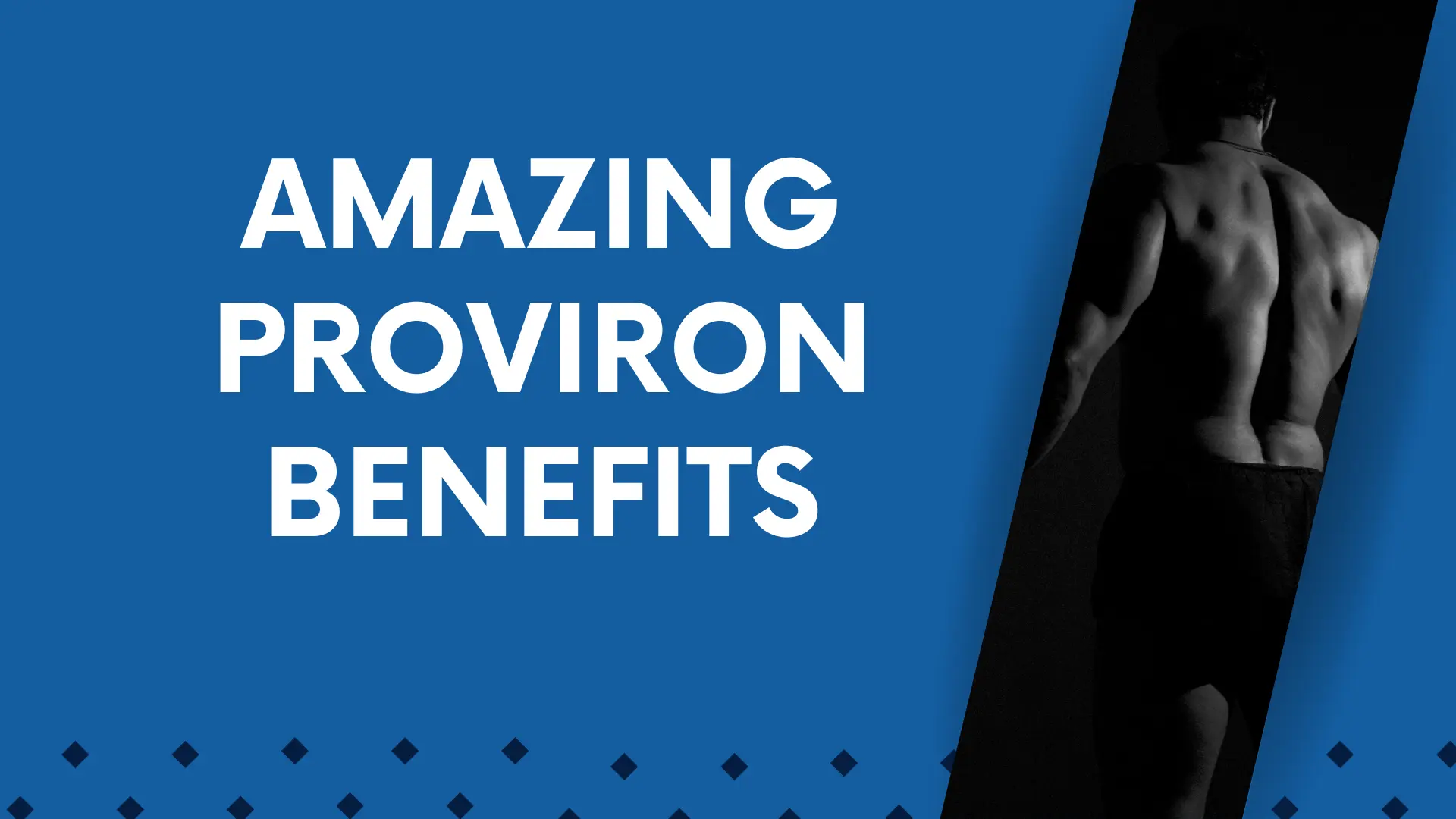 Amazing Proviron Benefits