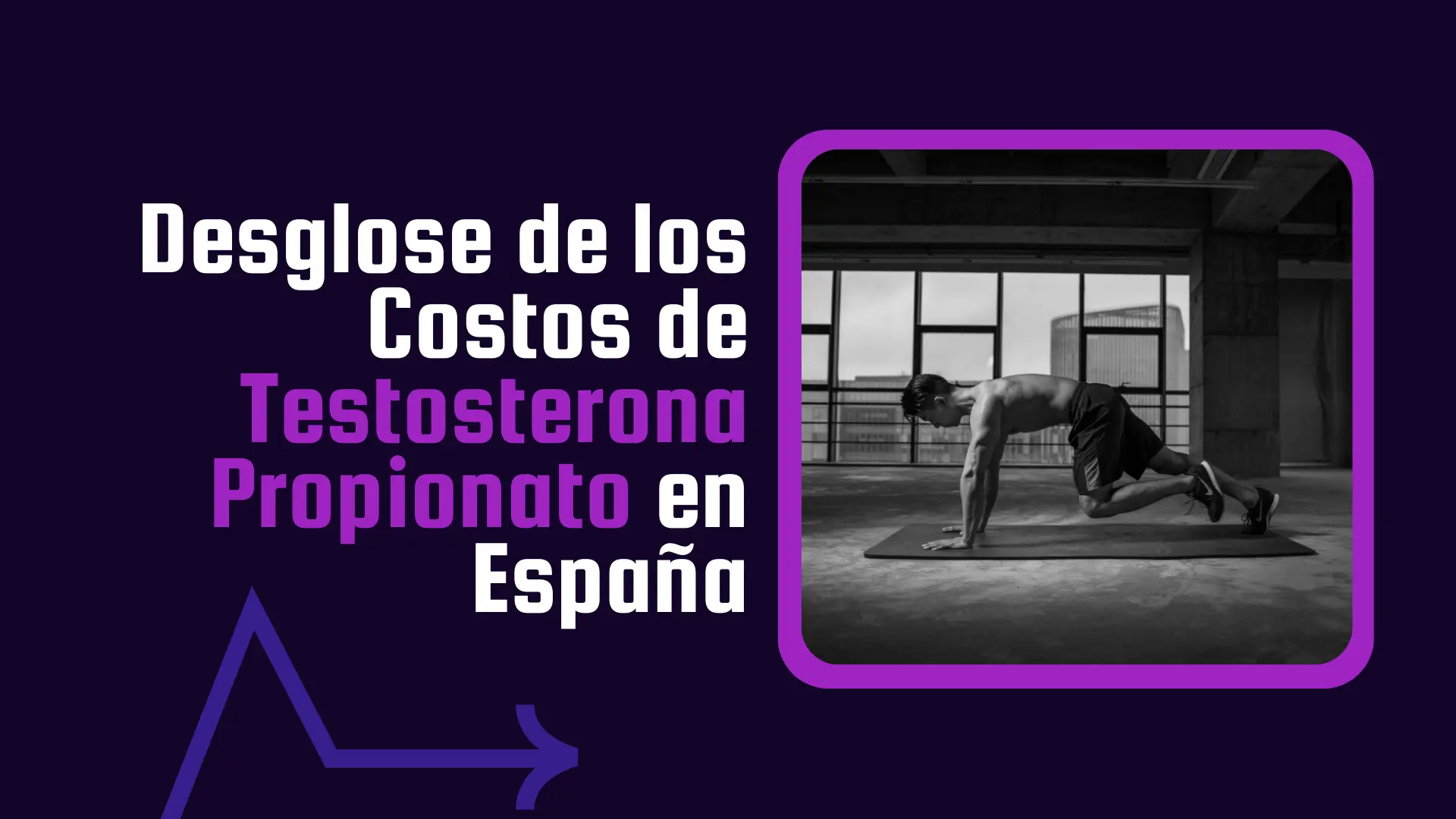 Desglosando los Costos del Propionato de Testosterona en España