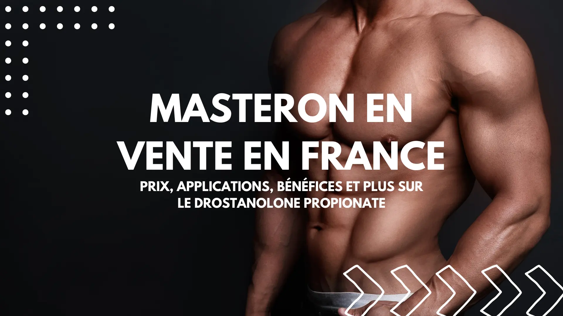 Comment fonctionne le Masteron