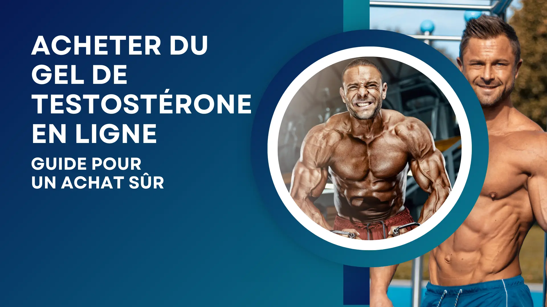 Gel de testostérone en vente aux France