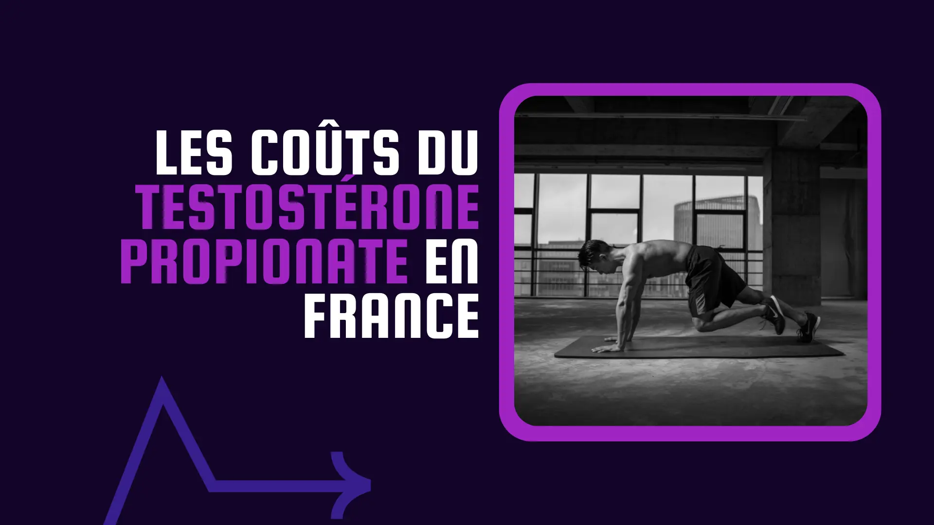 Analyser les Coûts de la Testostérone Propionate aux France