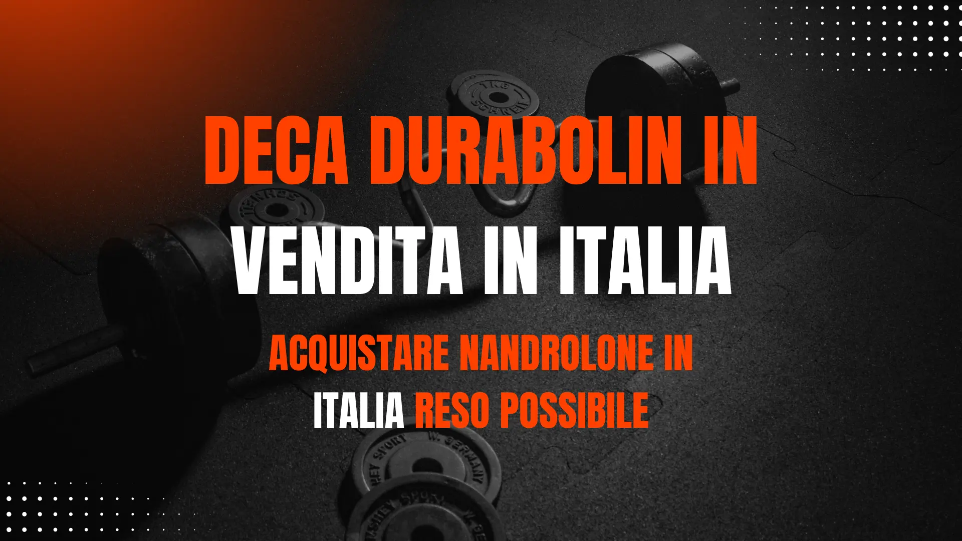 Cos'è il Deca Durabolin?