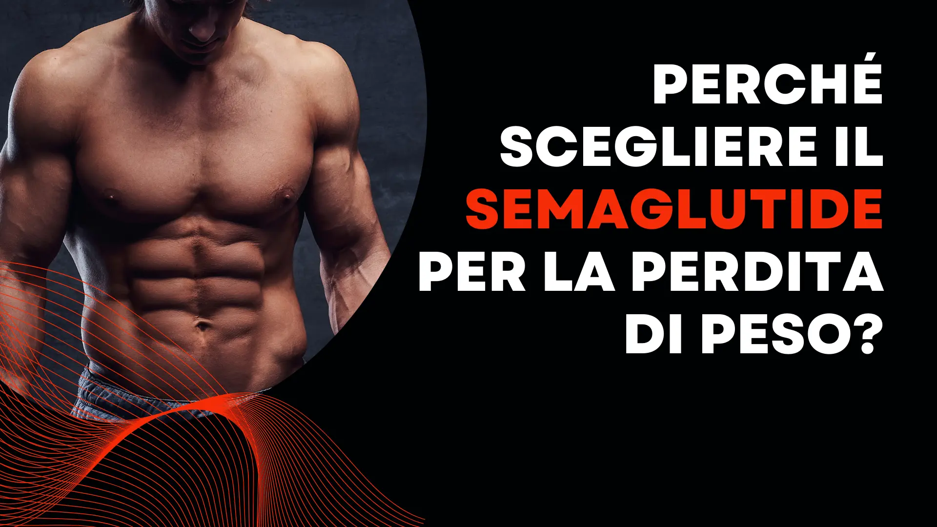 Perché scegliere Semaglutide per la perdita di peso?