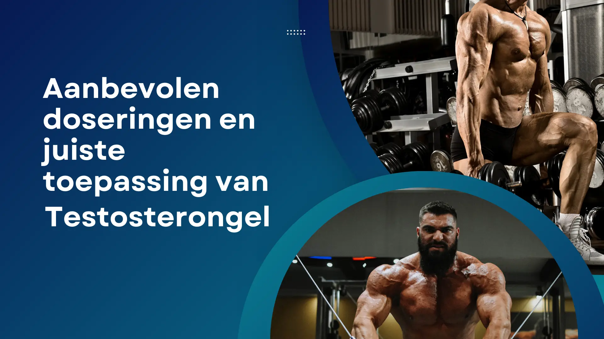 Aanbevolen Doseringen en Juiste Toepassing van Testosterone Gel