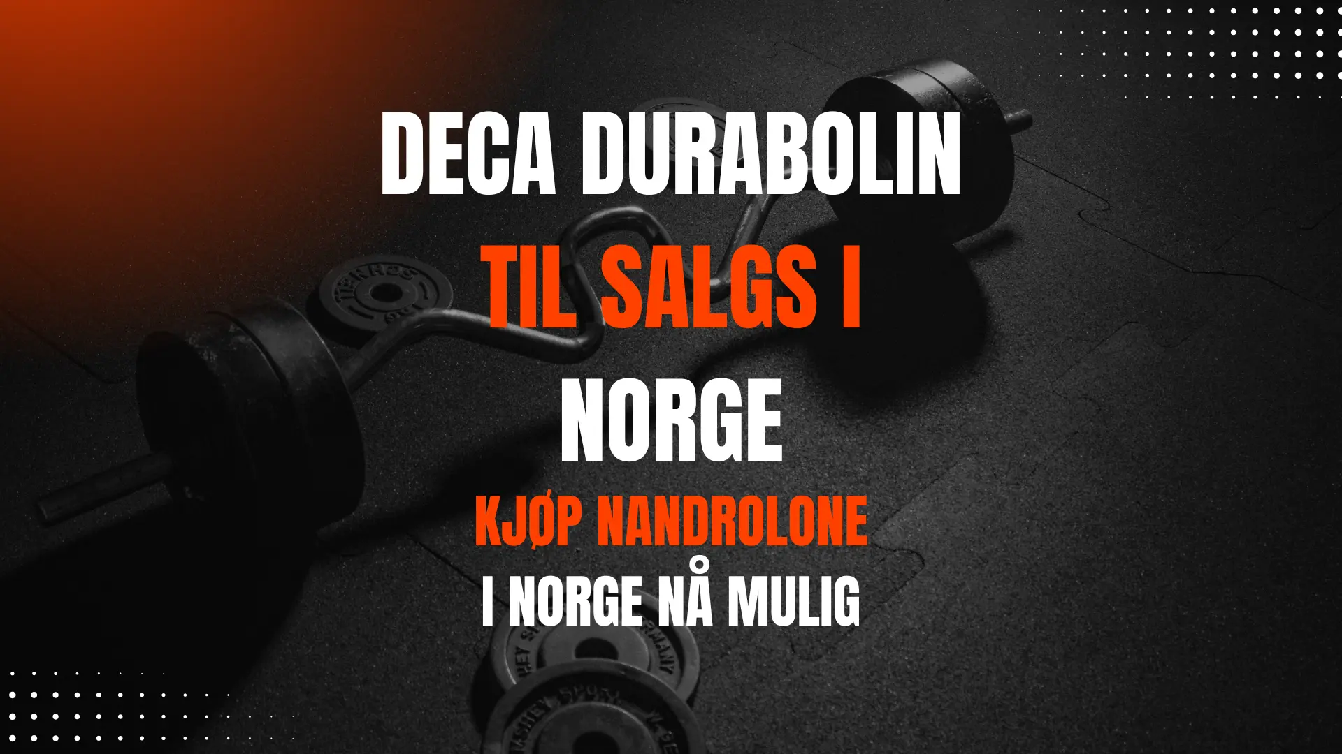 Deca Durabolin for Salg i Norge