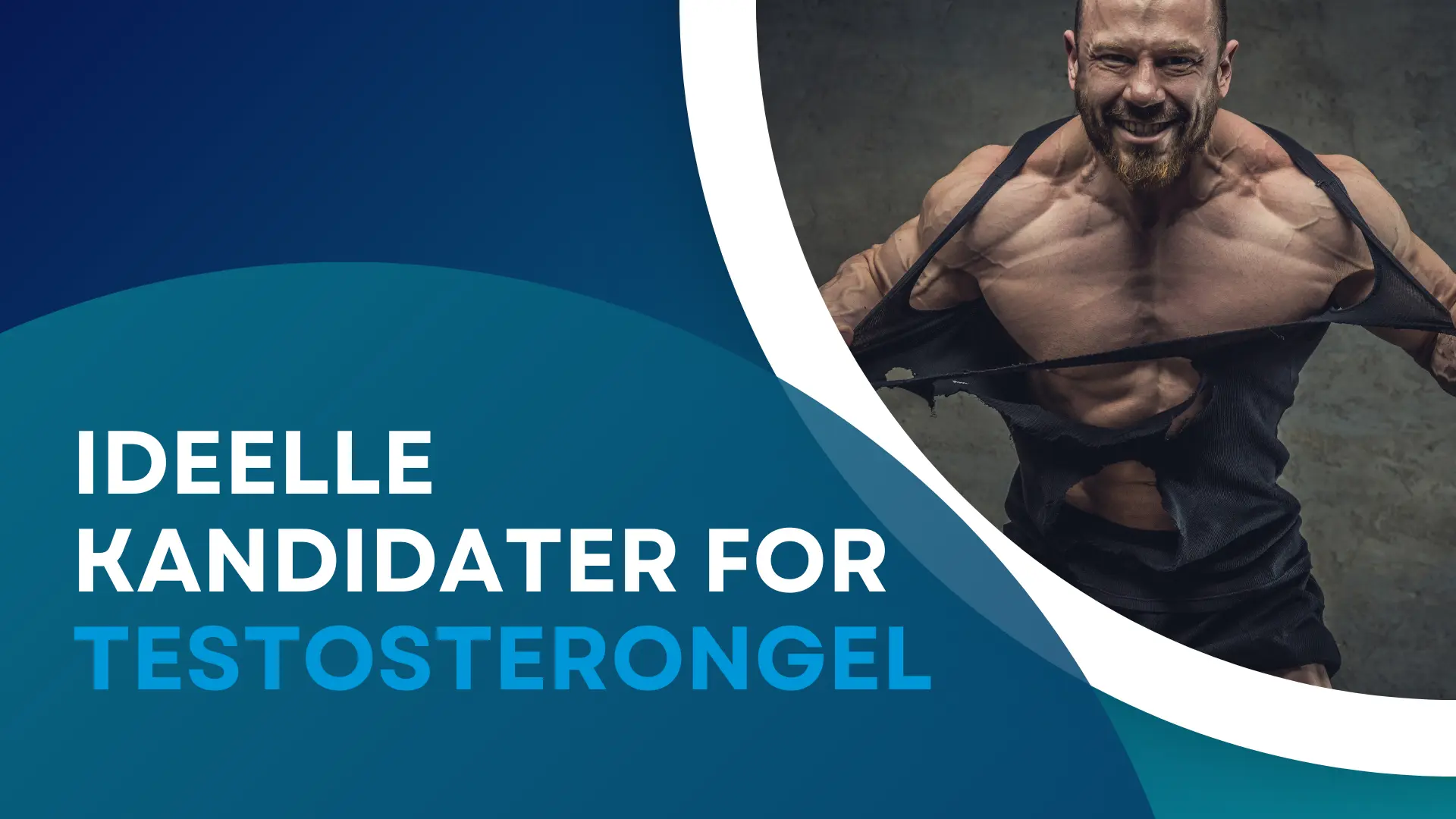 Ideelle kandidater for Testosteron Gel