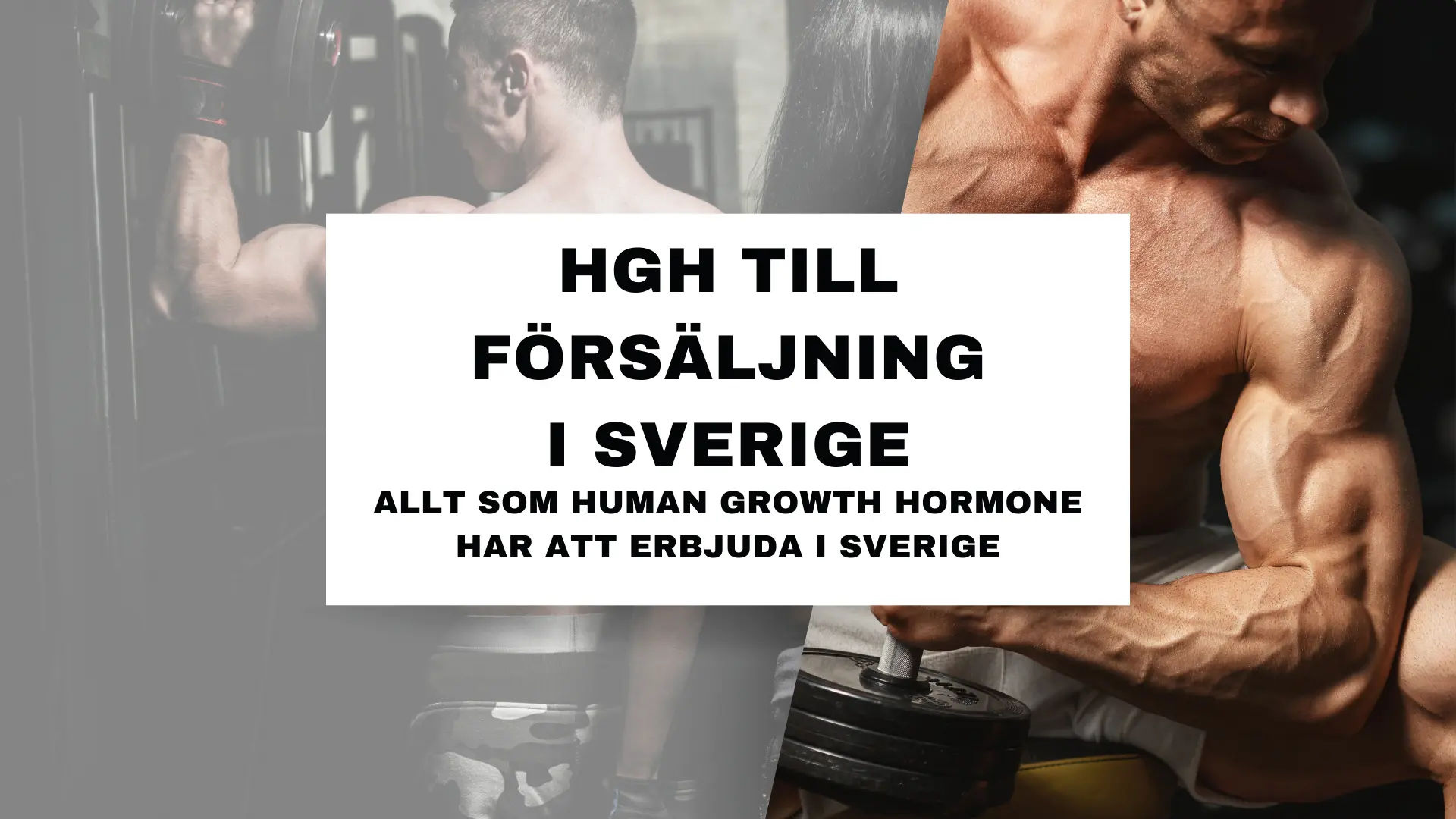 Allt som Human Growth Hormone har att erbjuda i Sverige