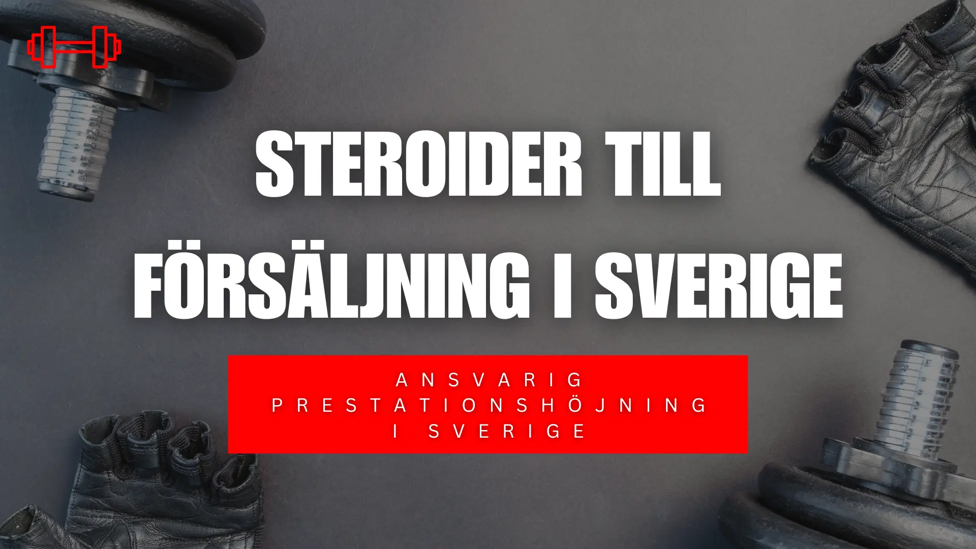 Steroids for Sale in Sweden: Ansvarsfull Prestationförbättring i Sverige