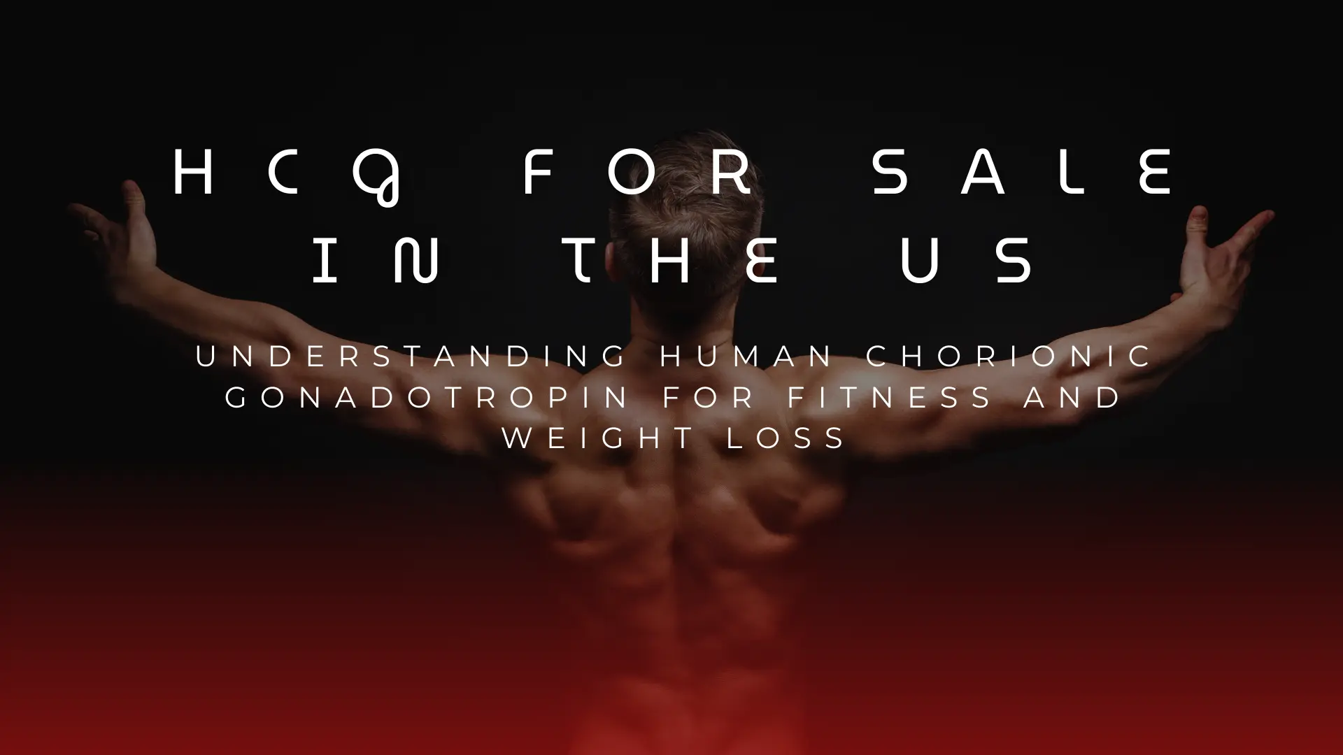 HCG for Sale in the US Understanding Human Chorionic Gonadotropin for Fitness and Weight Loss