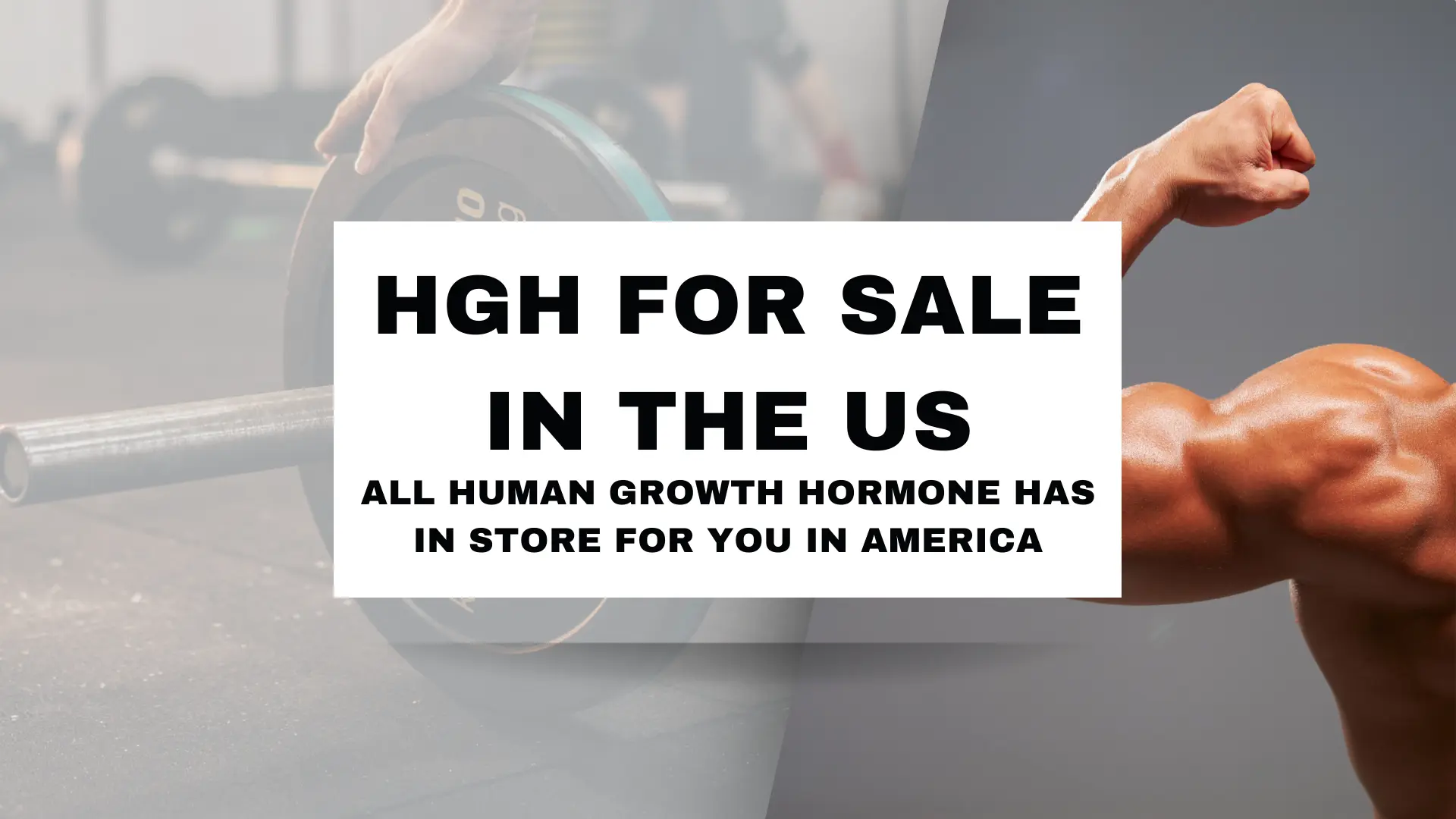 HGH for Sale in the US All Human Growth Hormone Has in Store for You in America
