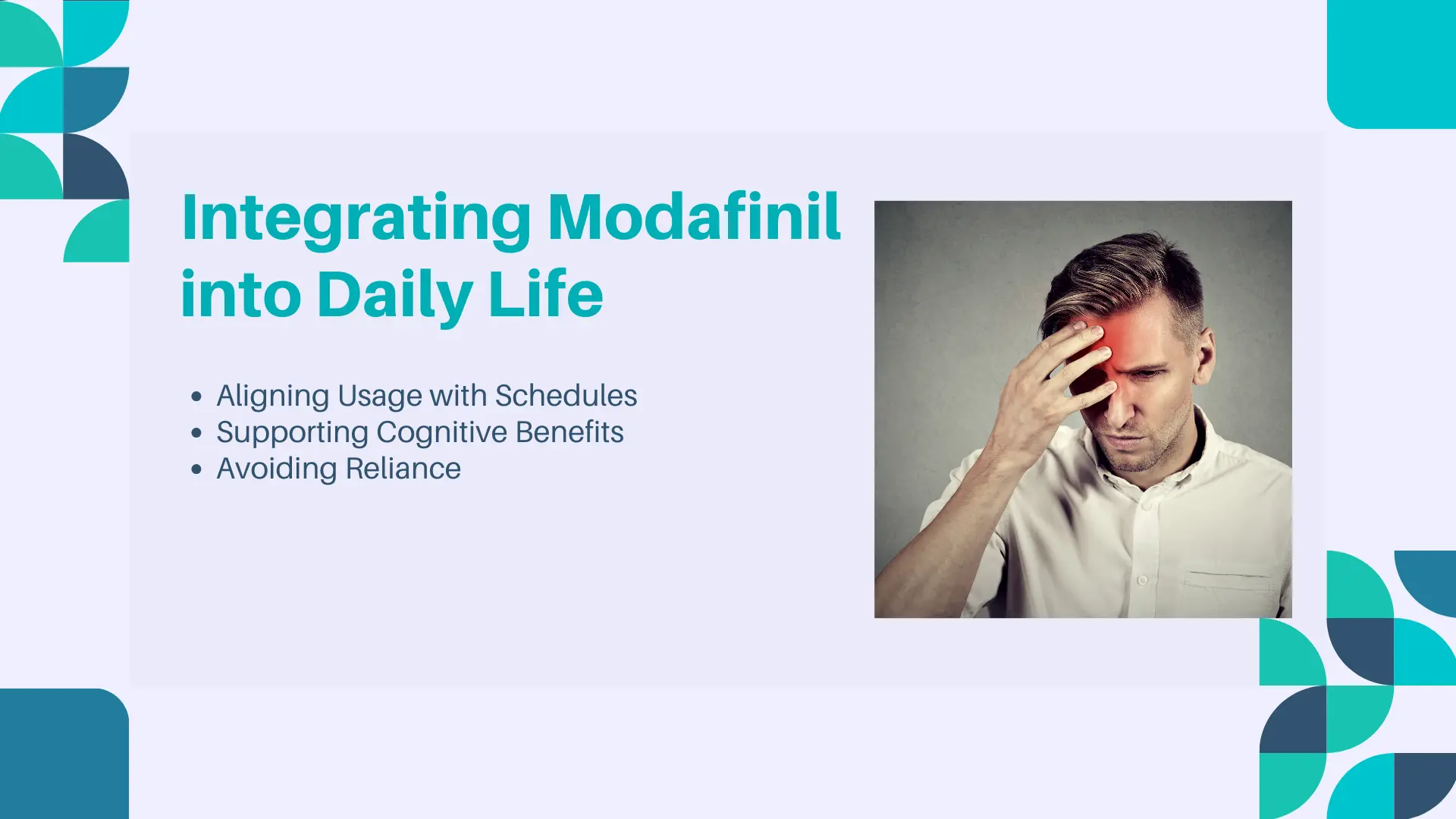 Integrating Modafinil into Daily Life Integrating Modafinil into Daily Life