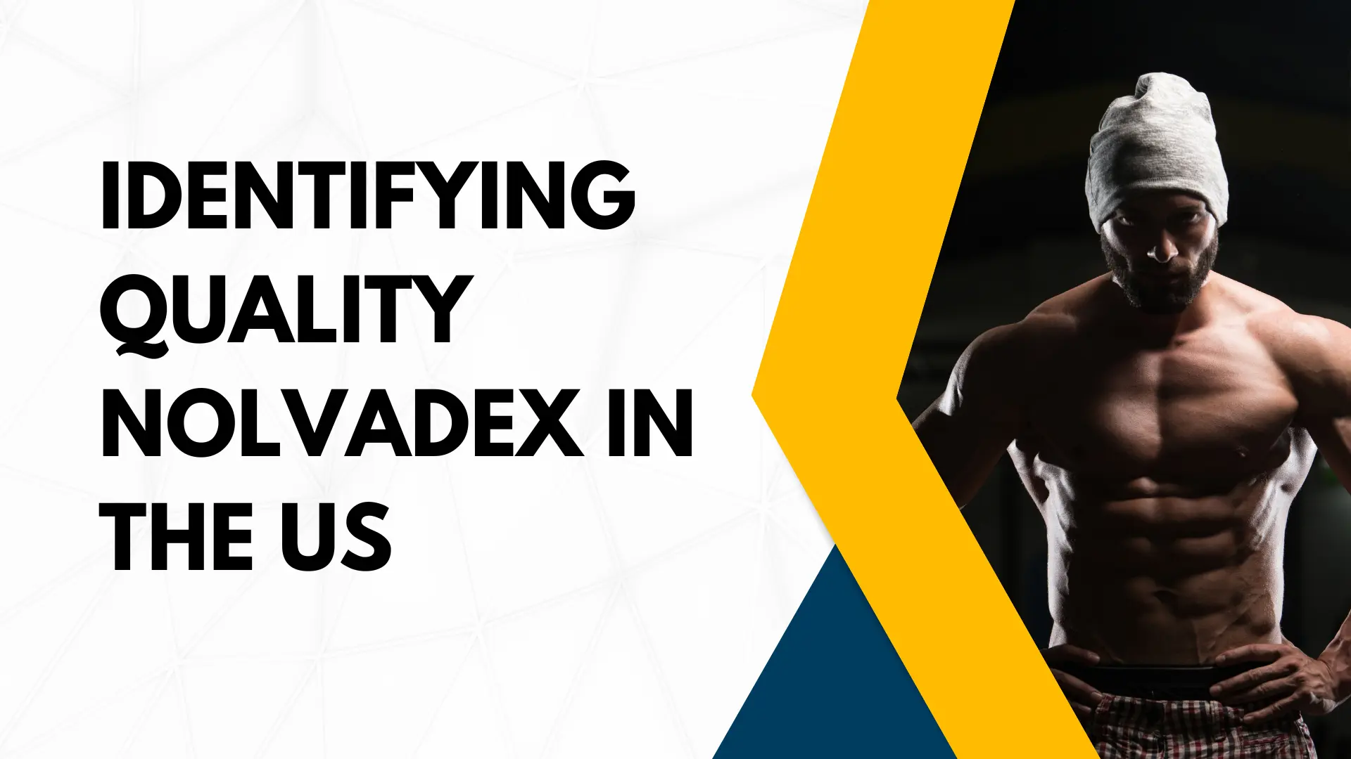 Identifying Quality Nolvadex in the US Identifying Quality Nolvadex in the US