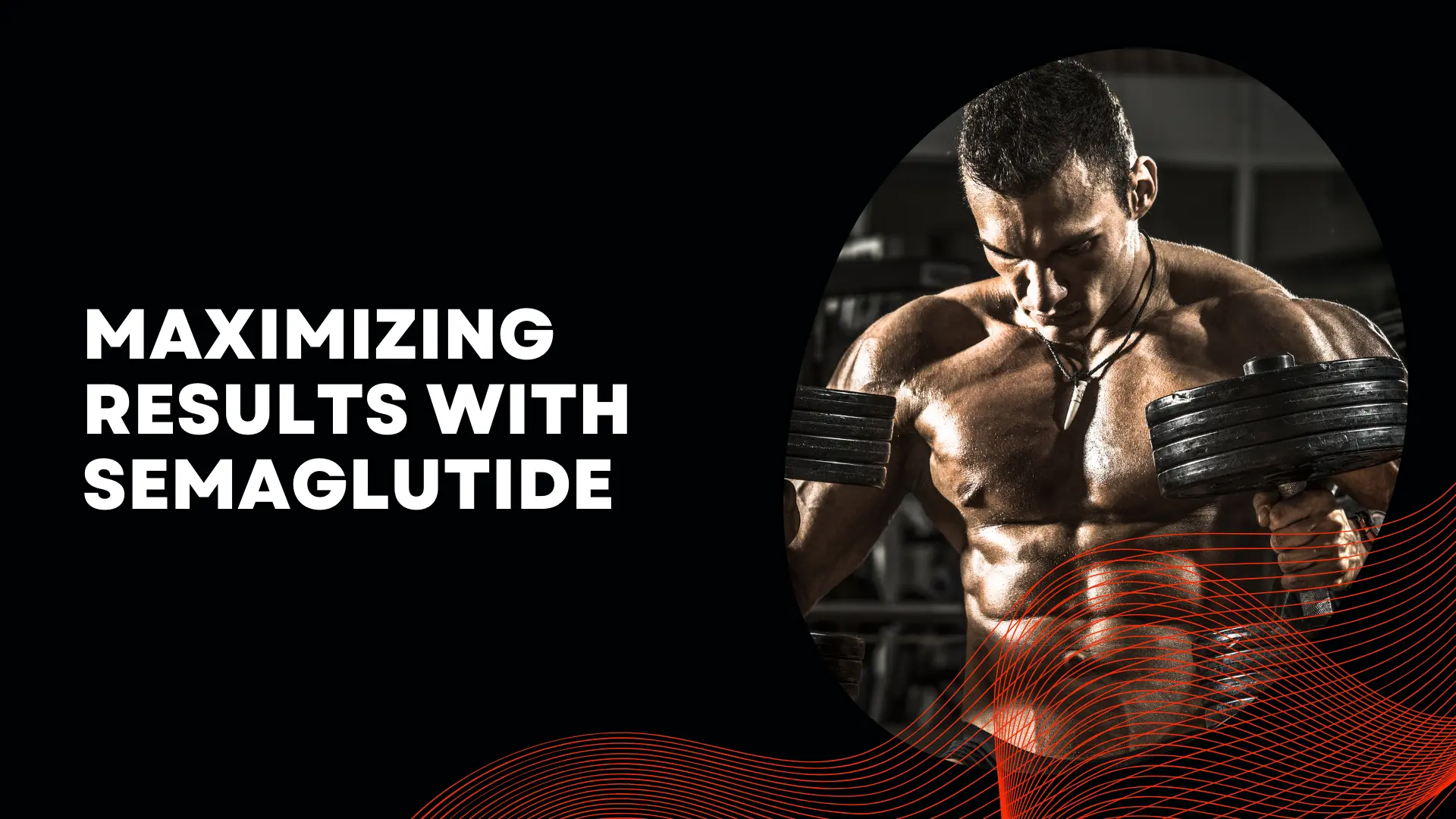 Maximizing Results with Semaglutide Maximizing Results with Semaglutide