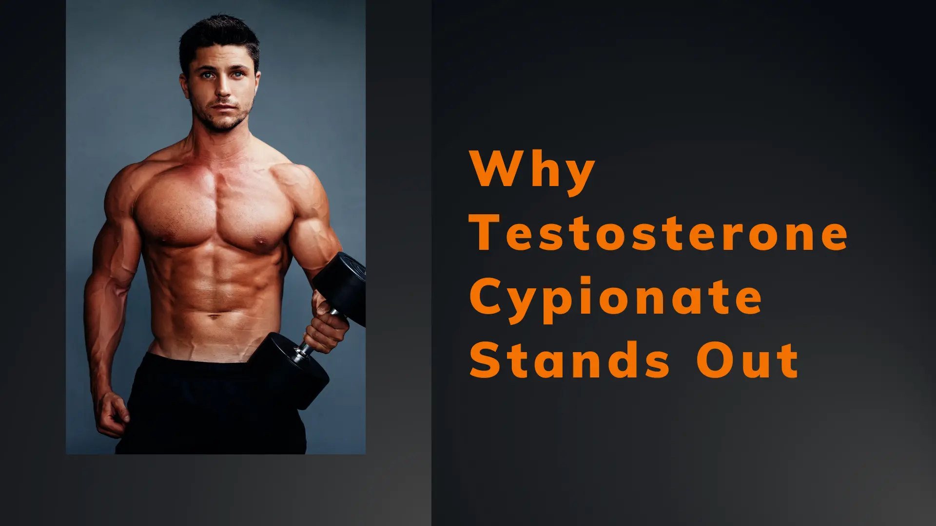 Why Testosterone Cypionate Stands Out Why Testosterone Cypionate Stands Out